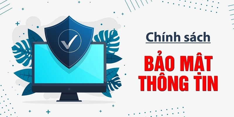 Tìm hiểu cập nhật nội dung đầy đủ về chính sách bảo mật 123BET